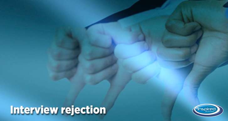 How to: Deal with interview rejection - Inspired Selections
